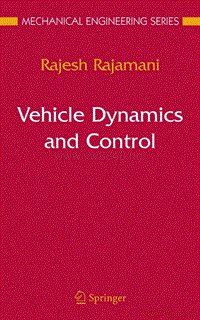 2005-明尼苏达Raj专著-Vehicle Dynamics and Control 