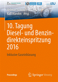 汽车书籍_(Proceedings) Helmut Tschöke, Ralf Marohn (eds.)-10. Tagung Diesel- und Benzindirekteinspritzung 2016_ Inklusive Gaseinblasung-Springer Vieweg (2017)